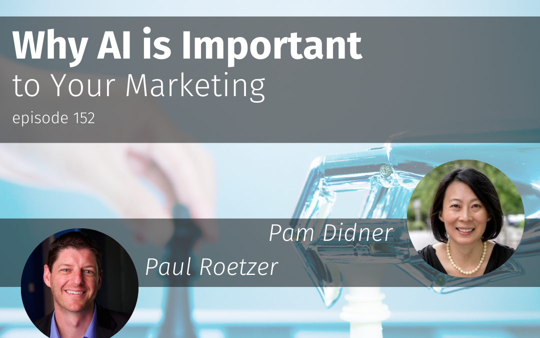 Episode 152 Why AI is Important to Your Marketing