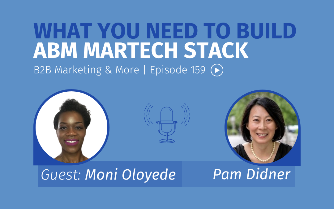 Episode 159 What You Need to Build ABM MarTech Stack