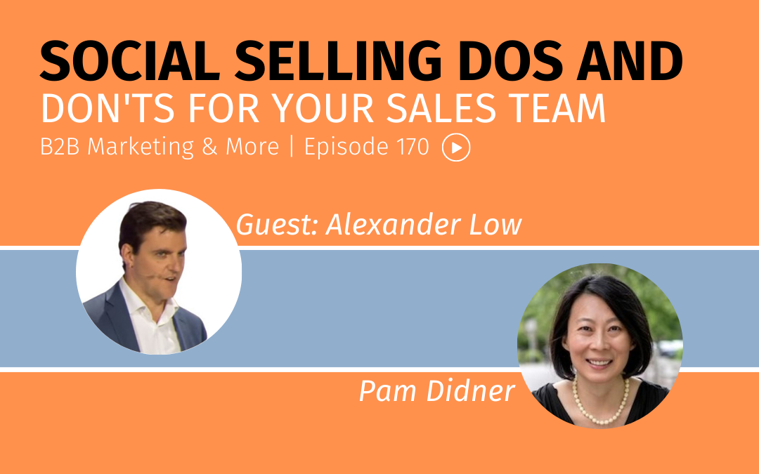 Episode 170 Social Selling Dos and Don’ts for Your Sales Team