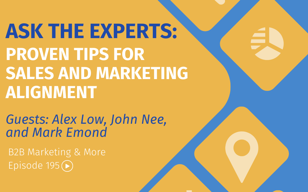 Ask the Experts: Proven Tips for Sales and Marketing Alignment